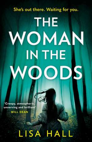 The Woman in the Woods de Lisa Hall