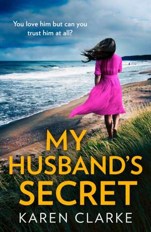 My Husband's Secret de Karen Clarke