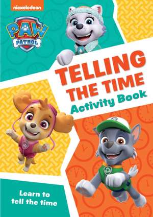 Collins Preschool: PAW Patrol Telling The Time Activity Book de Collins Preschool