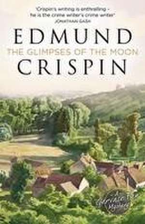 The Glimpses of the Moon de Edmund Crispin