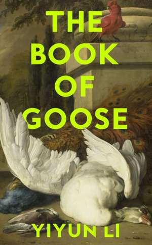 The Book of Goose de Yiyun Li