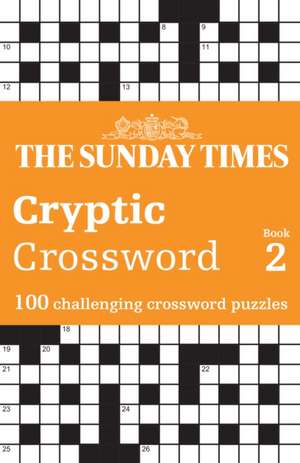 The Sunday Times Cryptic Crossword Book 2 de Peter Biddlecombe