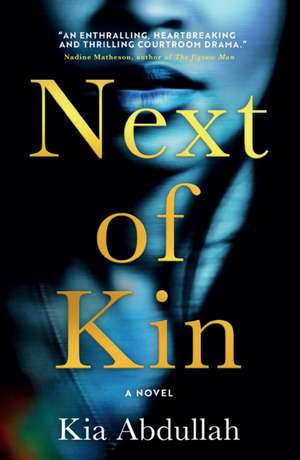 Next of Kin de Kia Abdullah