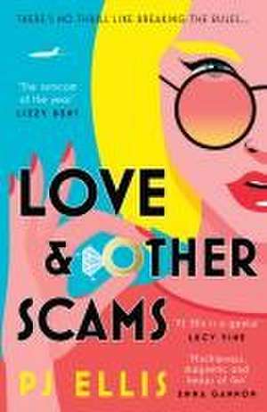 Love & Other Scams de PJ Ellis