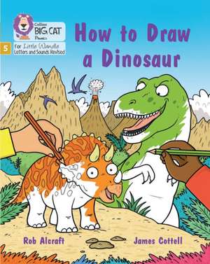 How to Draw a Dinosaur de Rob Alcraft