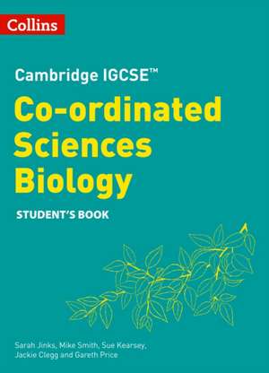 Cambridge Igcse(tm) Co-Ordinated Sciences Biology Student's Book de Sue Kearsey