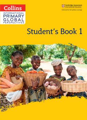 Cambridge Primary Global Perspectives Student's Book: Stage 1 de Daphne Paizee