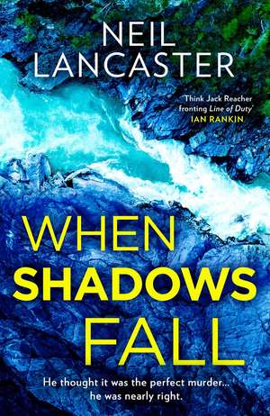 Lancaster, N: When Shadows Fall