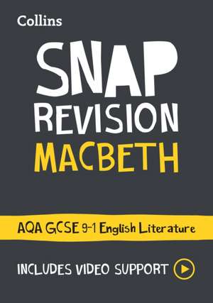 SNAP AQA GCSE MACBETH GUIDE de Collins Gcse