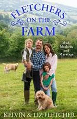 Fletchers on the Farm de Kelvin Fletcher