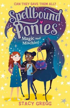 Magic and Mischief de Stacy Gregg