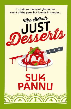 Mrs Sidhu's Just Desserts de Suk Pannu