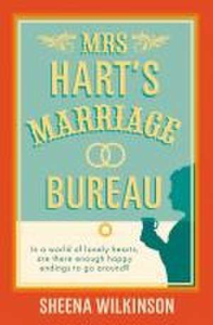 Mrs Hart's Marriage Bureau de Sheena Wilkinson