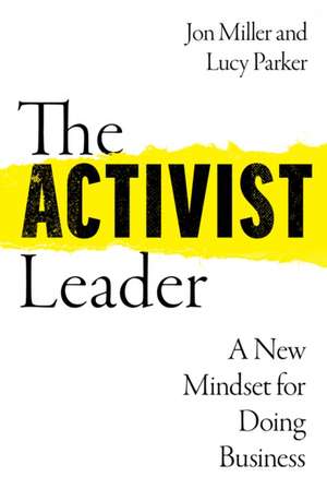 The Activist Leader de Jon Miller