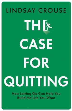 CASE FOR QUITTING HB de Lindsay Crouse