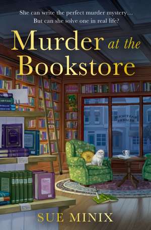 Murder at the Bookstore de Sue Minix