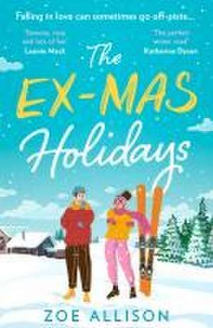 The Ex-Mas Holidays de Zoe Allison