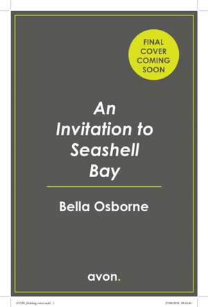 An Invitation to Seashell Bay de Bella Osborne