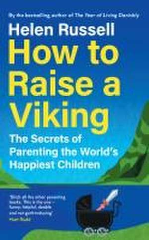 How to Raise a Viking de Helen Russell