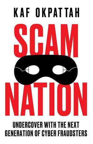 Scam Nation de Kaf Okpattah