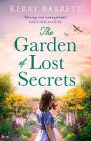 The Garden of Lost Secrets de Kerry Barrett