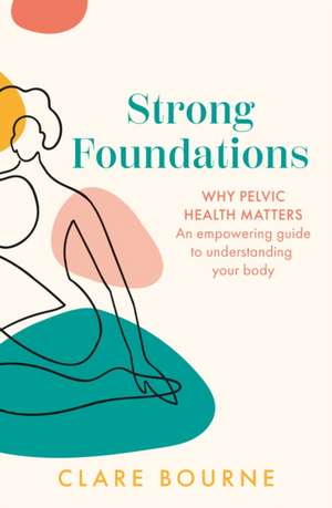 Bourne, C: Strong Foundations