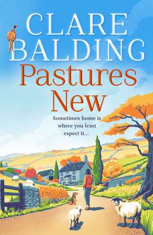 Pastures New de Clare Balding