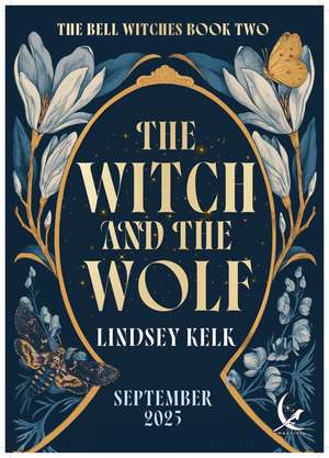 The Witch and the Wolf de Lindsey Kelk