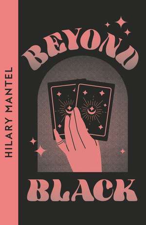BEYOND BLACK PB de Hilary Mantel