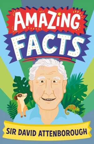 Amazing Facts Sir David Attenborough de Hannah Wilson