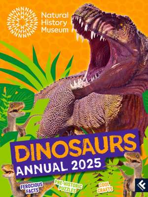 Natural History Museum Dinosaurs Annual 2025 de Natural History Museum