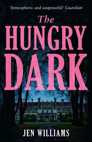 The Hungry Dark de Jen Williams