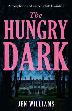 Williams, J: Hungry Dark