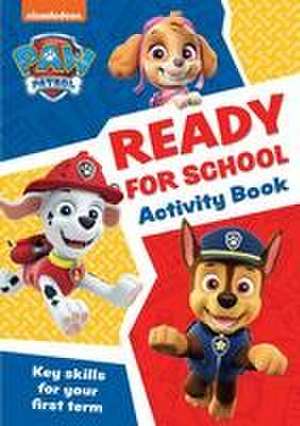 PAW Patrol Ready for School Activity Book de Collins Preschool