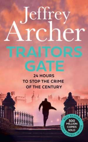 Traitors Gate de Jeffrey Archer