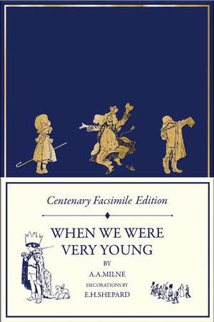 CENTENARY FACSIM_WINNIE-TH HB+ de A. A. Milne