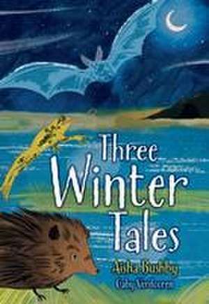 Three Winter Tales de Aisha Bushby