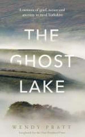 GHOST LAKE HB de Wendy Pratt