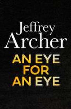 An Eye for an Eye de Jeffrey Archer