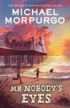 Mr Nobody's Eyes de Michael Morpurgo