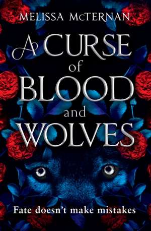 A Curse of Blood and Wolves de Melissa McTernan