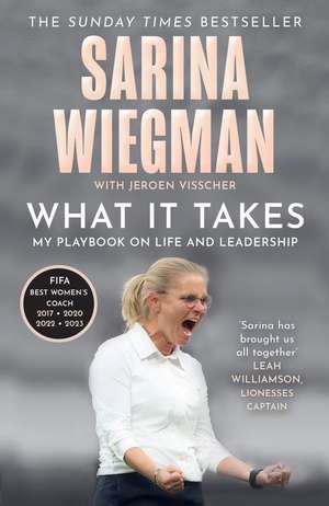 What It Takes de Sarina Wiegman