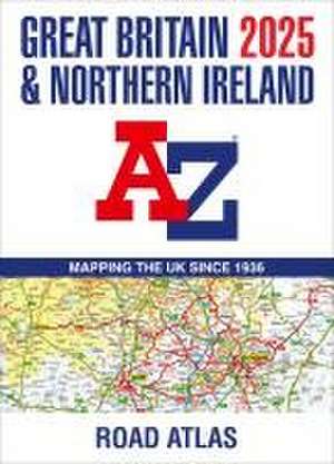 Great Britain & Northern Ireland A-Z Road Atlas 2025 (A3 Paperback) de A-Z Maps