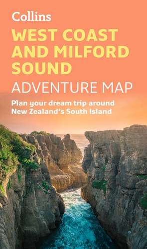 West Coast and Milford Sound Adventure Map de Collins Maps