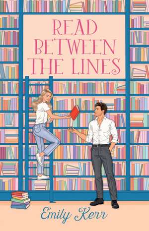Read Between the Lines de Emily Kerr