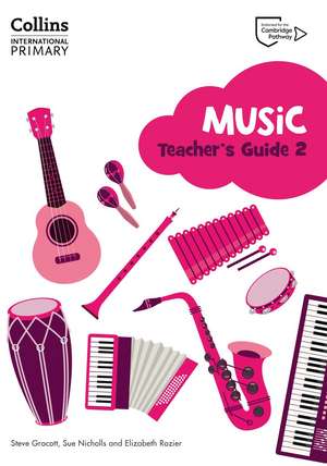 Cambridge Primary Music Teacher's Guide Stage 2 de Elizabeth Rozier