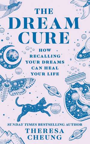 The Dream Cure de Theresa Cheung