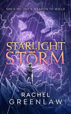 Starlight and Storm de Rachel Greenlaw