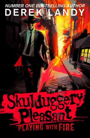 SKULDUGG2_PLAYING WITH FIRE PB de Derek Landy