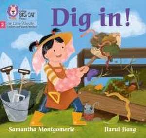 Dig in! de Samantha Montgomerie